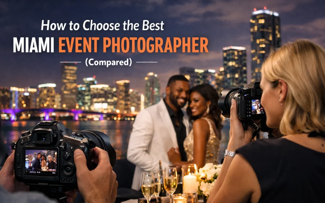 How to Choose the Best Miami Event Photographer (Compared)