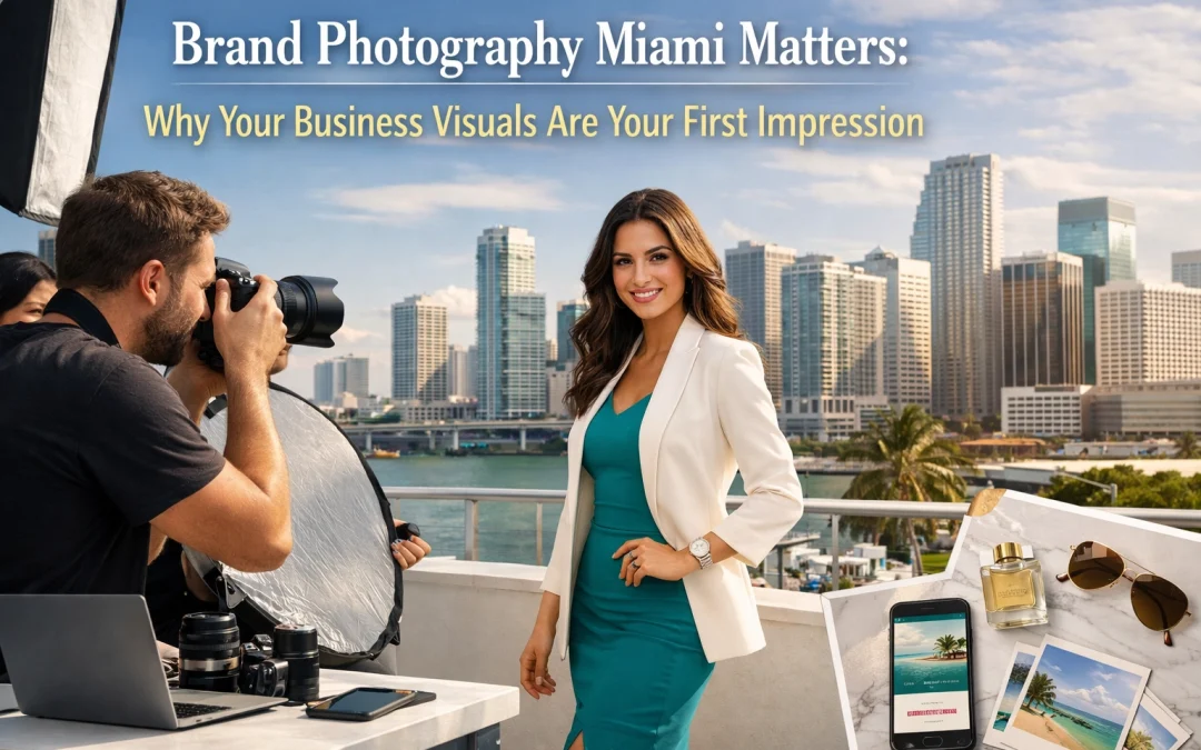 Brand Photography Miami Matters: Why Your Business Visuals Are Your First Impression