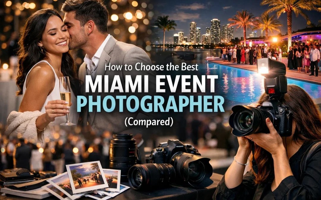 How to Choose the Best Miami Event Photographer (Compared)