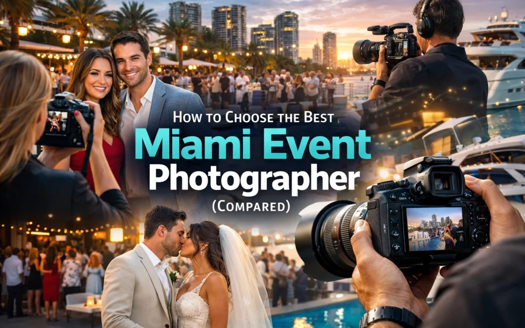 How to Choose the Best Miami Event Photographer (Compared)