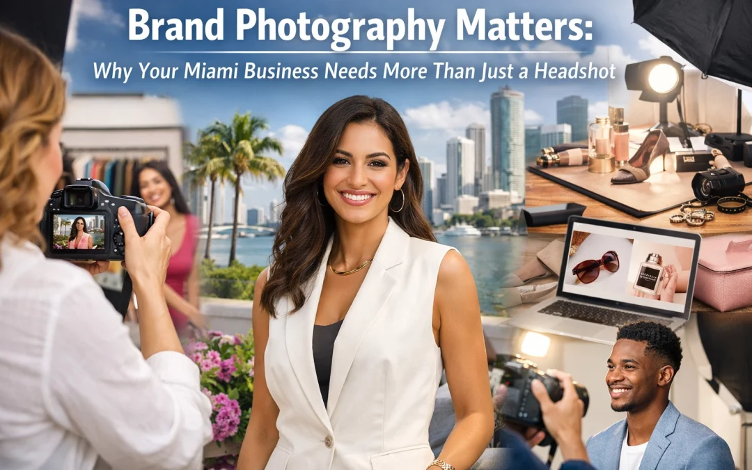 Brand Photography Matters: Why Your Miami Business Needs More Than Just a Headshot